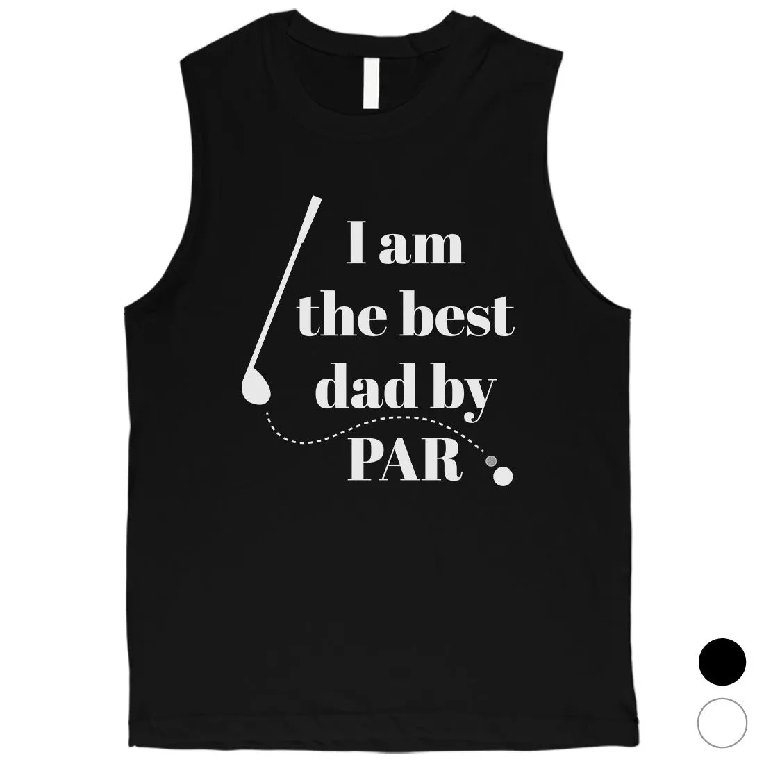 Best Dad By Par Golf Mens Muscle Shirt