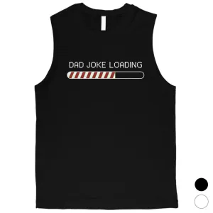 Dad Joke Loading Christmas Mens Muscle Top