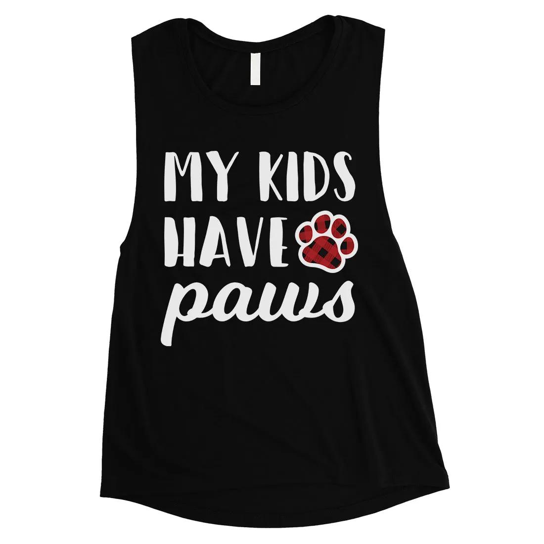 My Kids Have Paws Womens Muscle Tank Top Dog Lover Mothers Day Gift