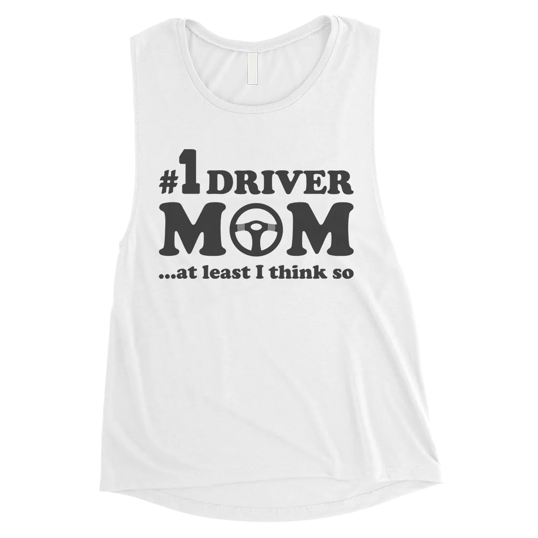 No1 Driver Mom Womens Muscle Shirt Funny Workout Mom Tank Top Gift